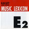 Galaxy Music Lexicon - E2
